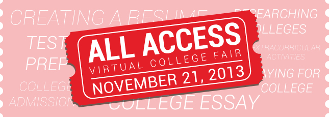 Join CollegeWeekLive at the All Access Virtual College Fair November 21st, 2013